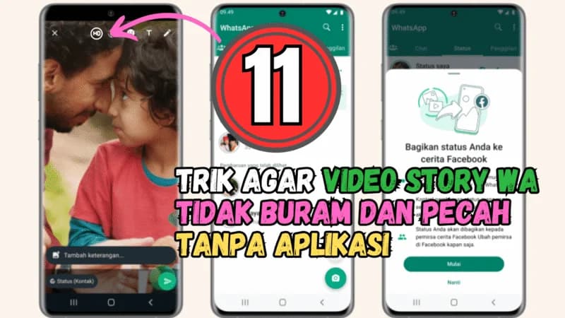 11 Trik Upload Story WA Anti Pecah dengan Kualitas Super Tajam!
