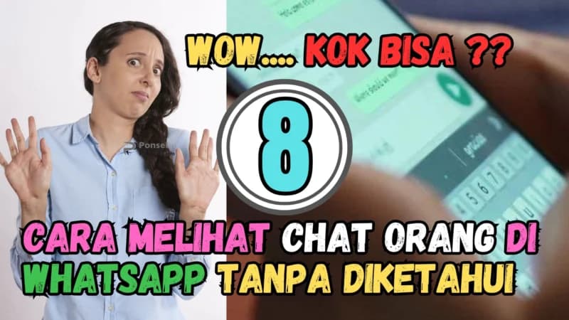 Cara Rahasia Melihat Chat WhatsApp Tanpa Ketahuan!