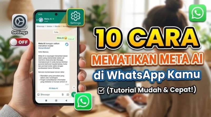 10 Trik Ampuh Nonaktifkan Meta AI di WhatsApp Sekarang Juga!
