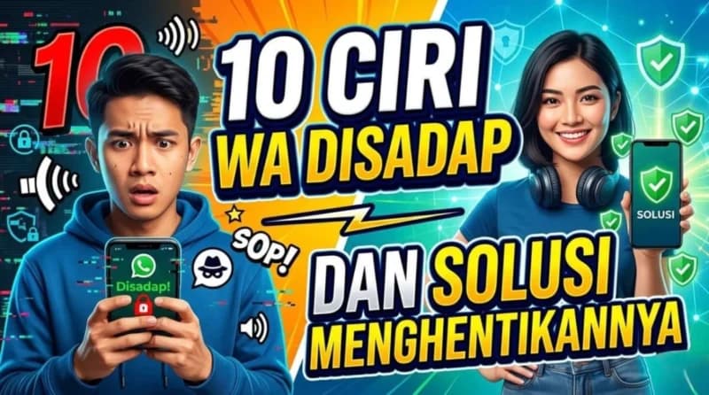 10 Tanda WhatsApp Anda Dibajak Tanpa Sepengetahuan Cara Ampuh Menghentikannya