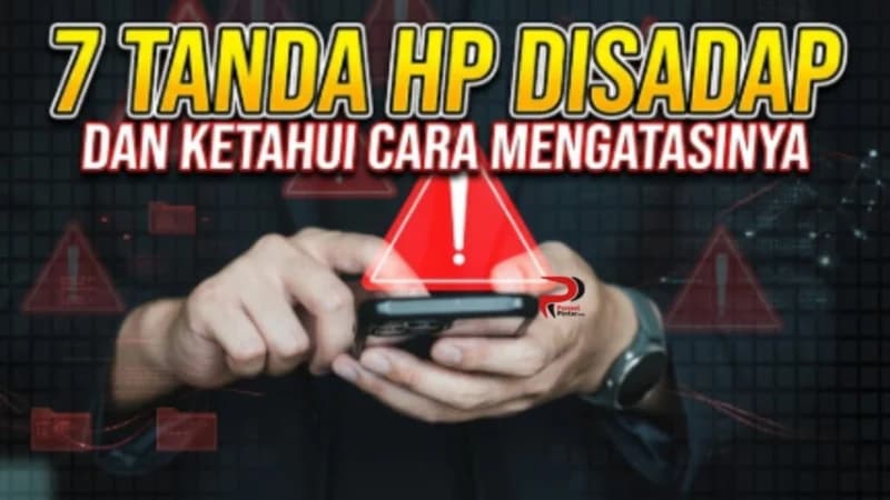 Waspada! 7 Tanda HP Anda Disadap dan Langkah Jitu Mengatasinya
