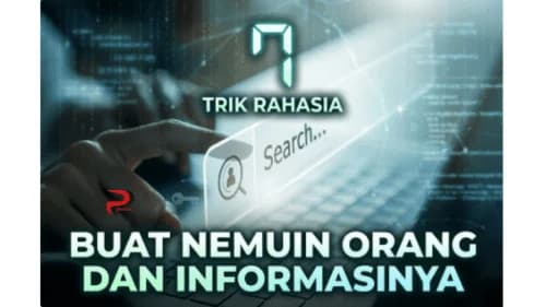 7 Trik Jitu untuk Melacak Orang dan Informasi Rahasia Mereka!